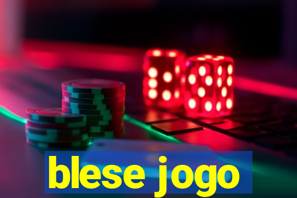 blese jogo